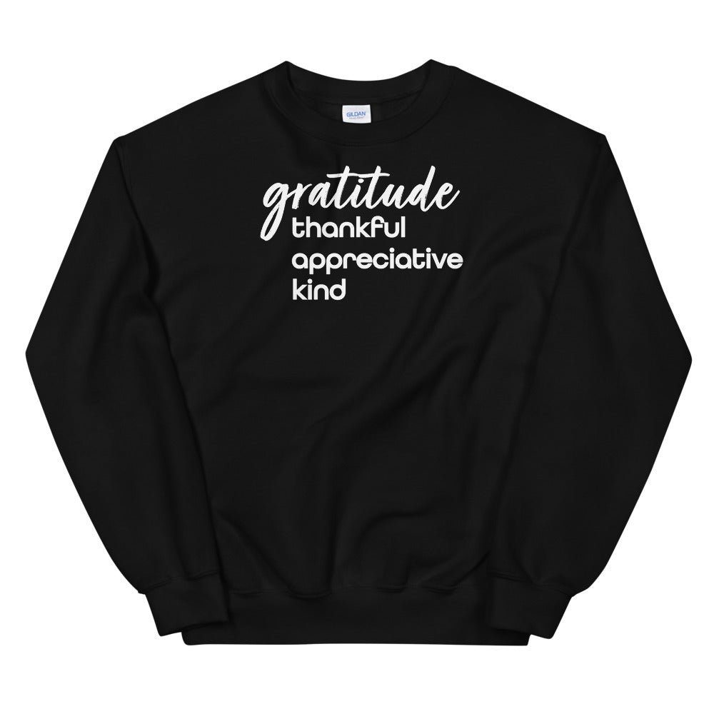 "Gratitude is" Unisex Sweatshirt (5867153752232)